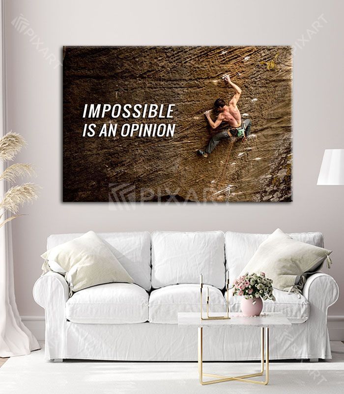 Impossible Is An Opinion